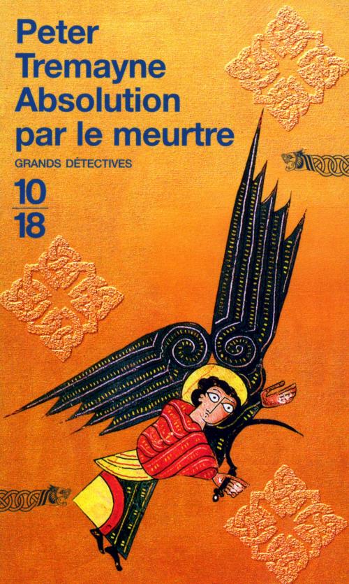 Cover of the book Absolution par le meurtre by Peter TREMAYNE, Univers Poche