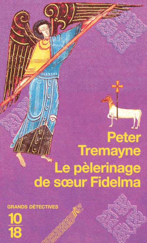 Cover of the book Le pèlerinage de soeur Fidelma by Peter TREMAYNE, Univers Poche