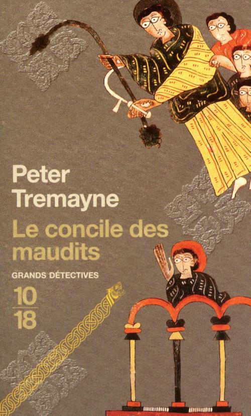 Cover of the book Le concile des maudits by Peter TREMAYNE, Univers Poche