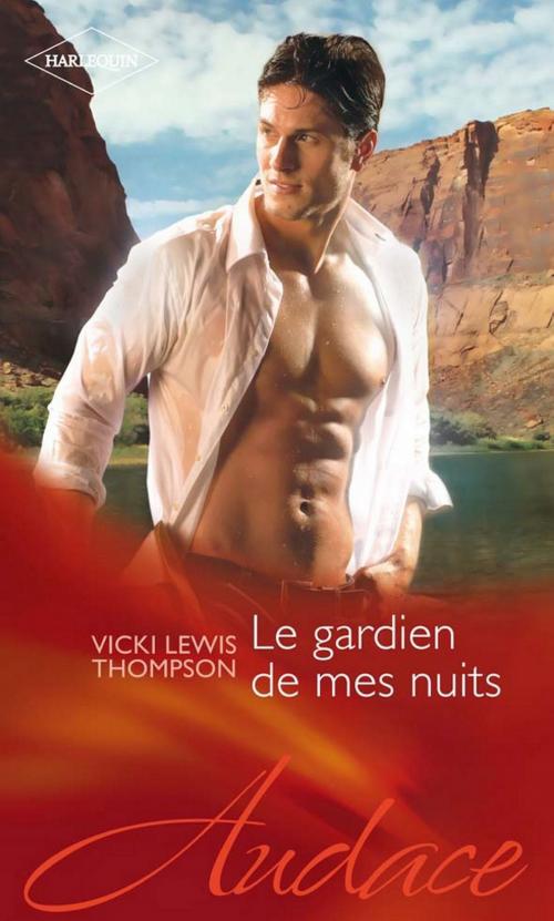 Cover of the book Le gardien de mes nuits by Vicki Lewis Thompson, Harlequin