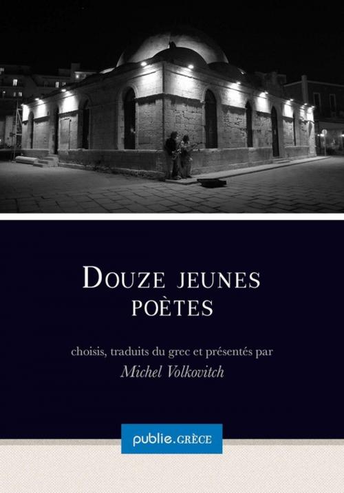 Cover of the book Douze jeunes poètes by Michel Volkovitch, publie.net