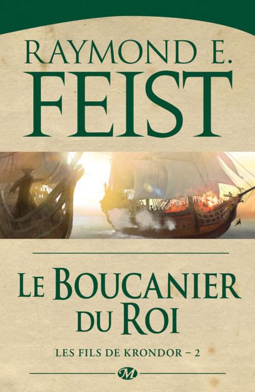 Cover of the book Le Boucanier du roi by Raymond E. Feist, Bragelonne
