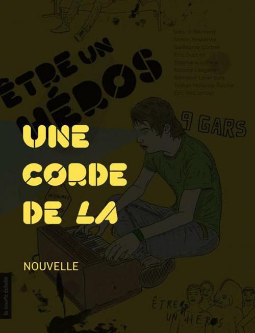 Cover of the book Une corde de la by Eric Dupont, La courte échelle