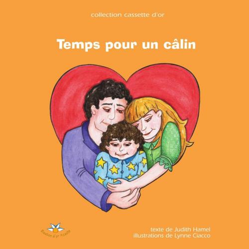 Cover of the book Temps pour un câlin by Judith Hamel, Bouton d'or Acadie