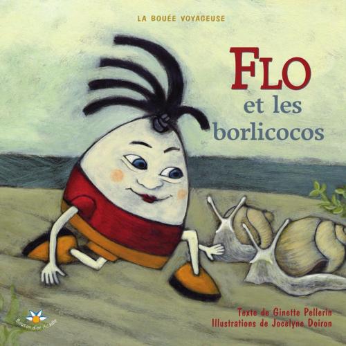 Cover of the book Flo et les borlicocos by Ginette Pellerin, Bouton d'or Acadie