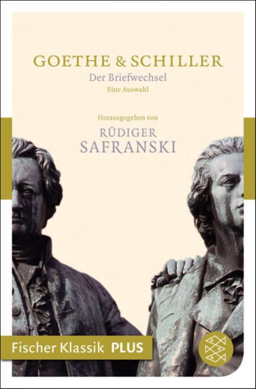 Cover of the book Der Briefwechsel by Johann Wolfgang von Goethe, Friedrich Schiller, FISCHER E-Books
