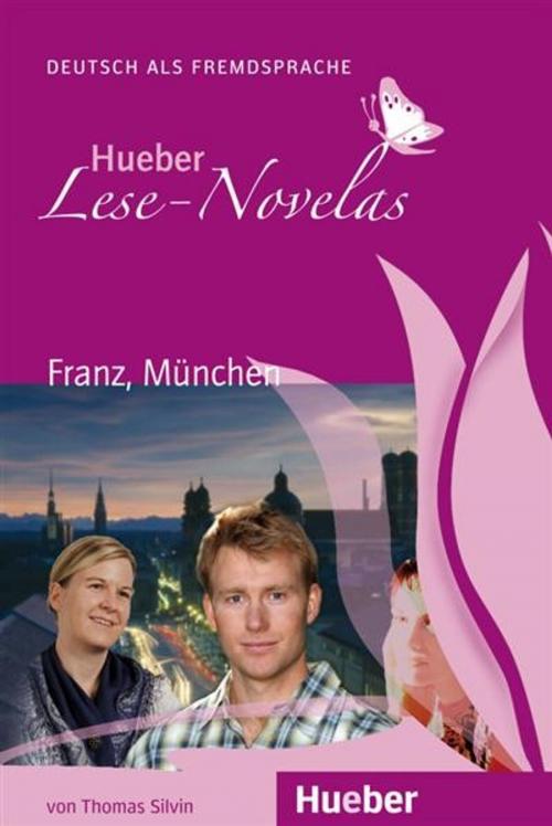 Cover of the book Franz, München by Thomas Silvin, Hueber Verlag GmbH & Co.KG