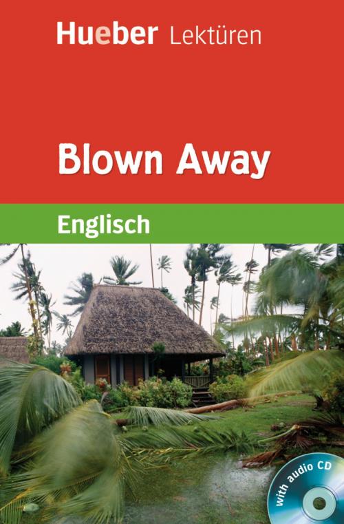 Cover of the book Blown Away by Sue Murray, Hueber Verlag