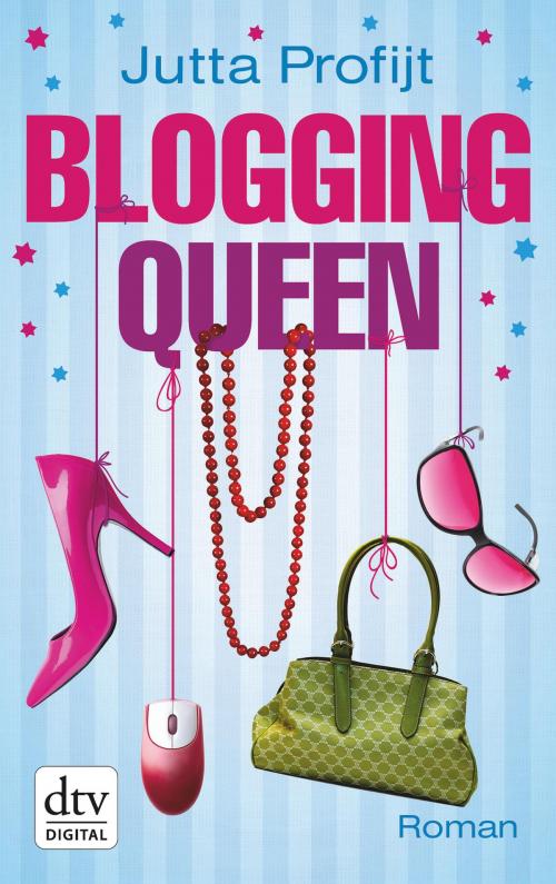 Cover of the book Blogging Queen by Jutta Profijt, dtv