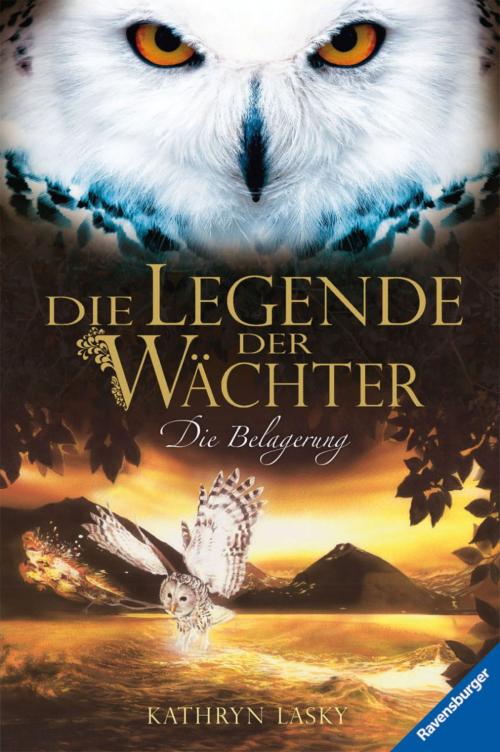 Cover of the book Die Legende der Wächter 4: Die Belagerung by Kathryn Lasky, Ravensburger Buchverlag