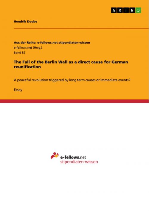 Cover of the book The Fall of the Berlin Wall as a direct cause for German reunification by Hendrik Doobe, GRIN Verlag