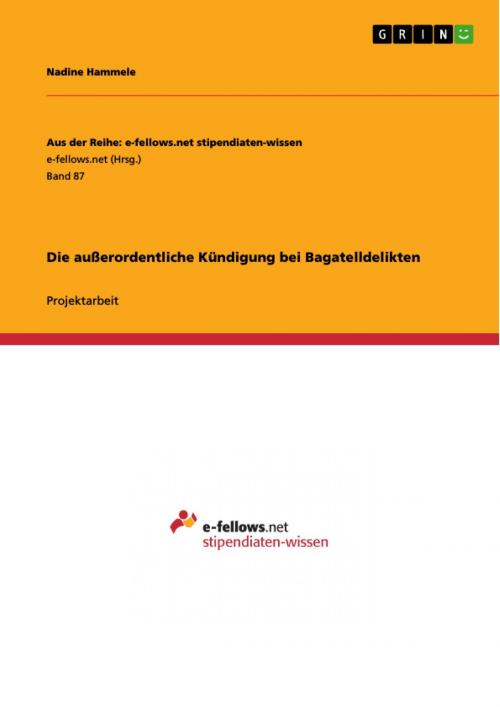 Cover of the book Die außerordentliche Kündigung bei Bagatelldelikten by Nadine Hammele, GRIN Verlag