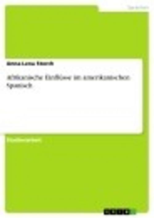 Cover of the book Afrikanische Einflüsse im amerikanischen Spanisch by Anna-Lena Storch, GRIN Verlag