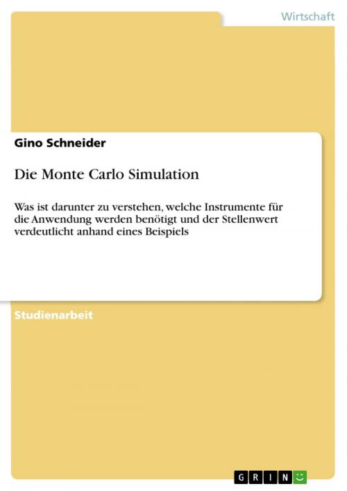 Cover of the book Die Monte Carlo Simulation by Gino Schneider, GRIN Verlag