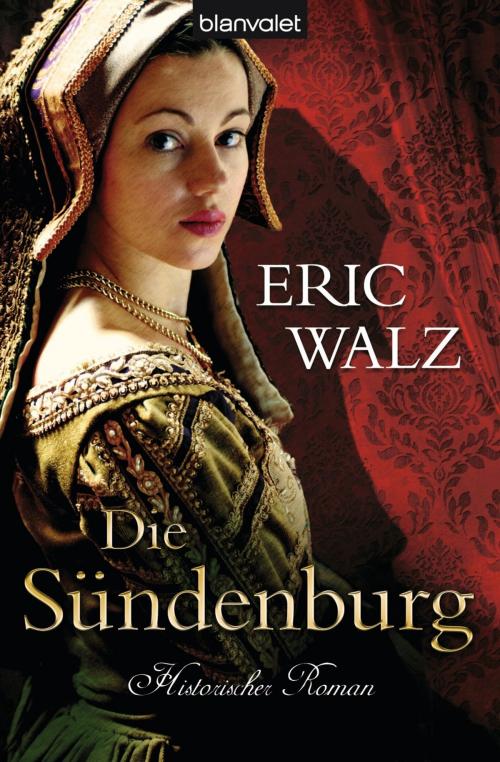 Cover of the book Die Sündenburg by Eric Walz, Blanvalet Taschenbuch Verlag