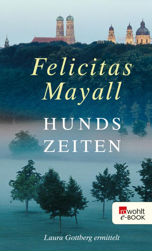 Cover of the book Hundszeiten by Felicitas Mayall, Rowohlt E-Book