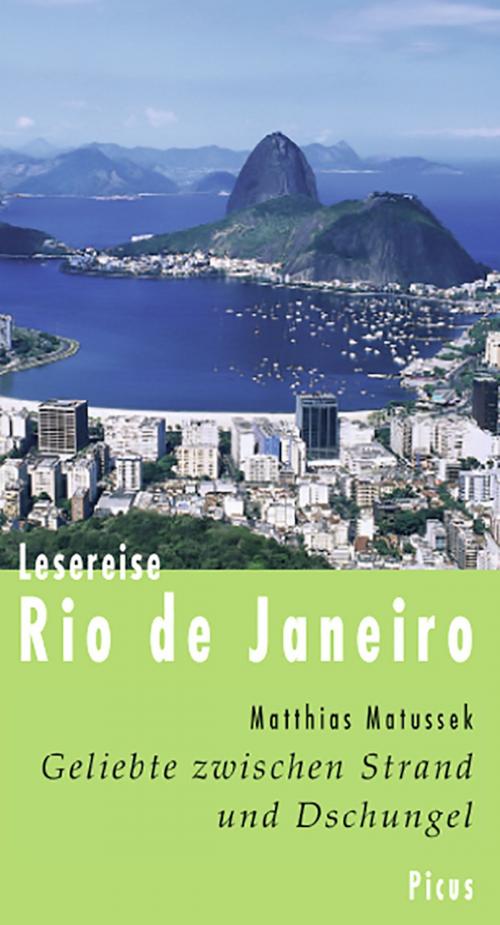 Cover of the book Lesereise Rio de Janeiro by Matthias Matussek, Picus Verlag