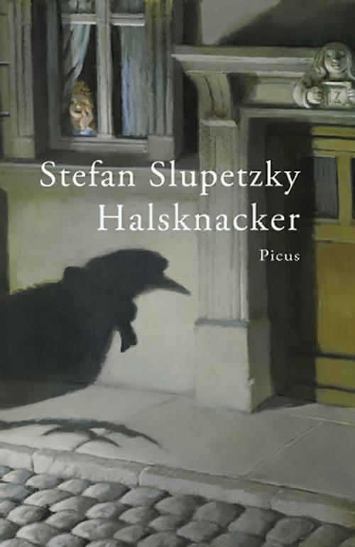 Cover of the book Halsknacker by Stefan Slupetzky, Picus Verlag