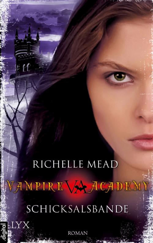 Cover of the book Vampire Academy - Schicksalsbande by Richelle Mead, LYX.digital
