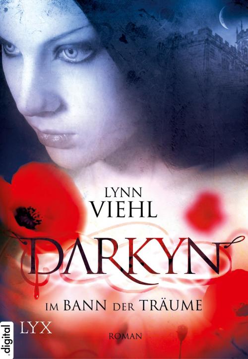 Cover of the book Darkyn - Im Bann der Träume by Lynn Viehl, LYX.digital