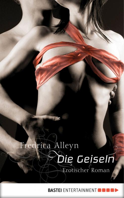 Cover of the book Die Geiseln by Fredrica Alleyn, Bastei Entertainment