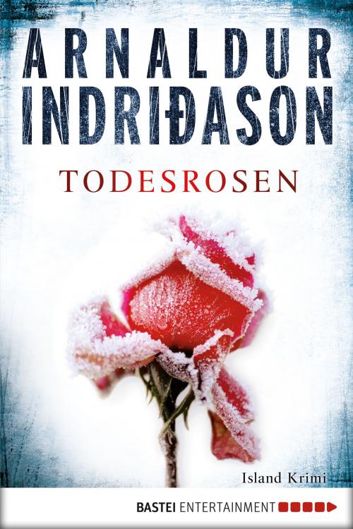 Cover of the book Todesrosen by Arnaldur Indriðason, Bastei Entertainment