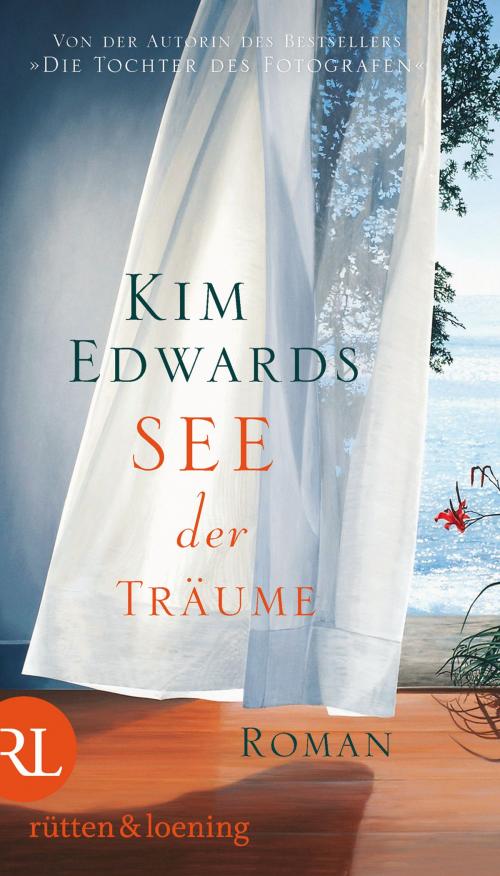 Cover of the book See der Träume by Kim Edwards, Aufbau Digital