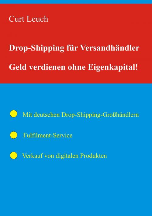 Cover of the book Drop-Shipping für Versandhändler by Curt Leuch, Books on Demand
