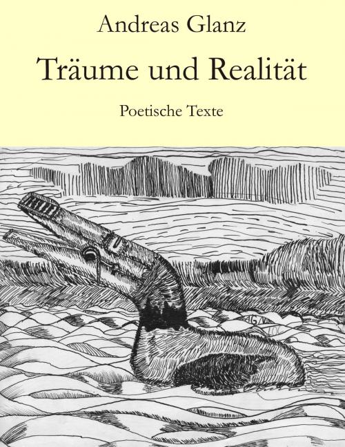 Cover of the book Träume und Realität by Andreas Glanz, Books on Demand