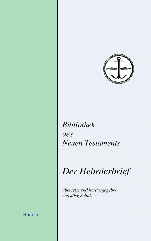 Cover of the book Der Hebräerbrief by , Books on Demand