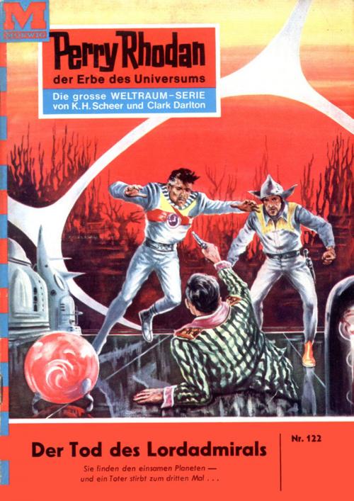 Cover of the book Perry Rhodan 122: Der Tod des Lordadmirals by Kurt Mahr, Perry Rhodan digital