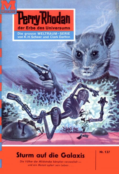 Cover of the book Perry Rhodan 137: Sturm auf die Galaxis by Kurt Brand, Perry Rhodan digital