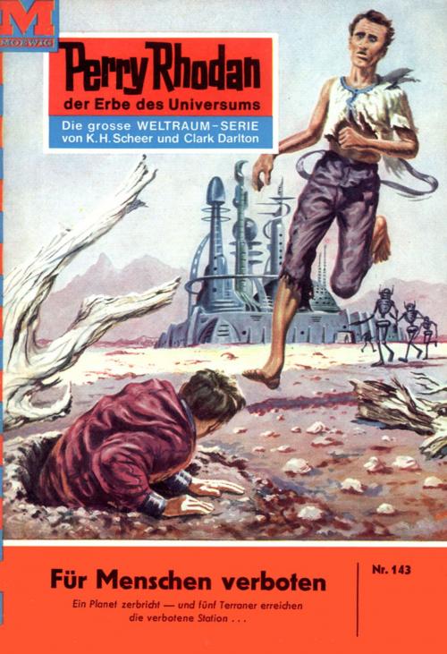 Cover of the book Perry Rhodan 143: Für Menschen verboten by William Voltz, Perry Rhodan digital