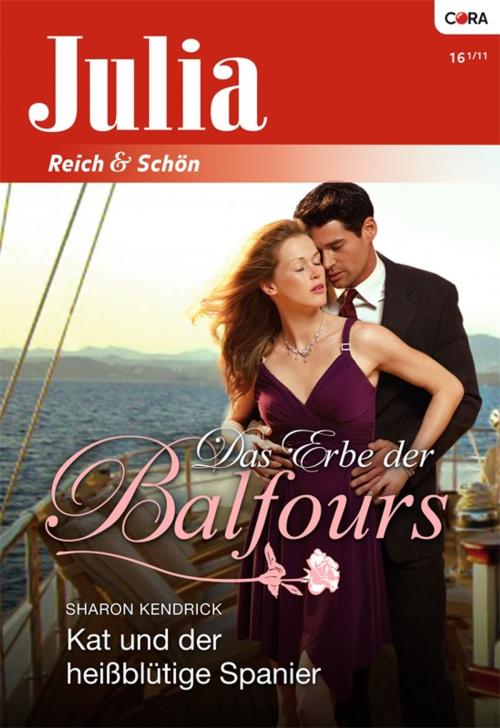 Cover of the book Kat und der heißblütige Spanier by Sharon Kendrick, CORA Verlag