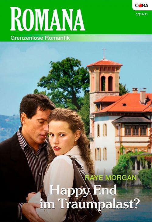 Cover of the book Happy End im Traumpalast? by Raye Morgan, CORA Verlag