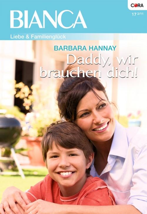 Cover of the book Daddy, wir brauchen dich! by Barbara Hannay, CORA Verlag