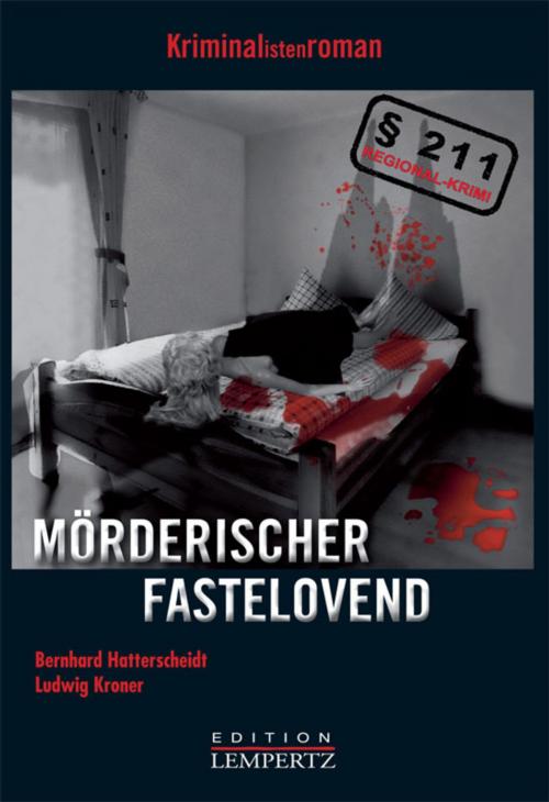 Cover of the book Mörderischer Fastelovend by Bernhard Hatterscheidt, Ludwig Kroner, Edition Lempertz