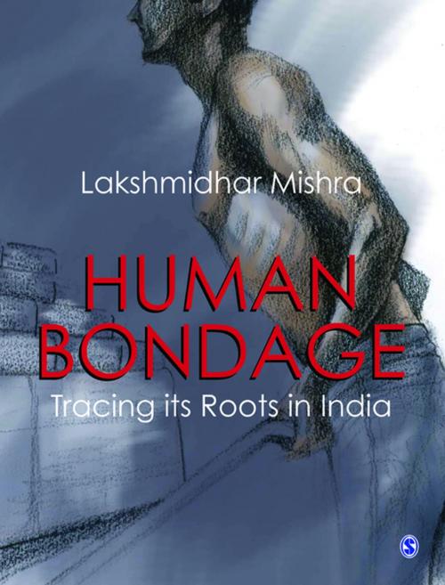 Cover of the book Human Bondage by Lakshmidhar Mishra, SAGE Publications