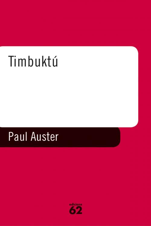 Cover of the book Timbuktú by Paul Auster, Grup 62