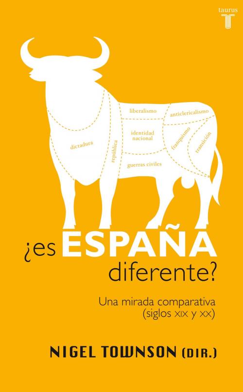 Cover of the book ¿Es España diferente? by Nigel Townson, Penguin Random House Grupo Editorial España
