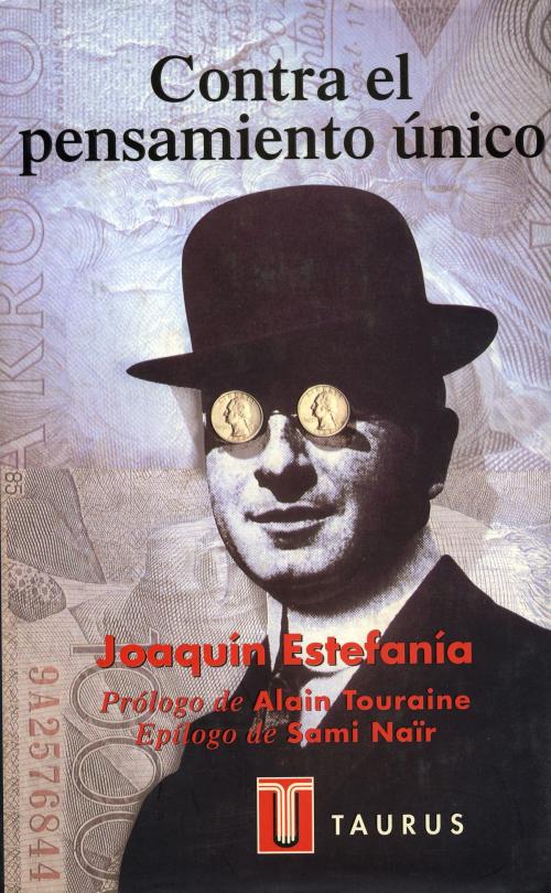 Cover of the book Contra el pensamiento único by Joaquín Estefania, Penguin Random House Grupo Editorial España