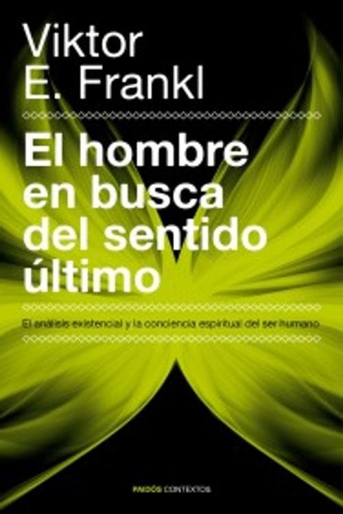 Cover of the book El hombre en busca del sentido último by Viktor E. Frankl, Grupo Planeta