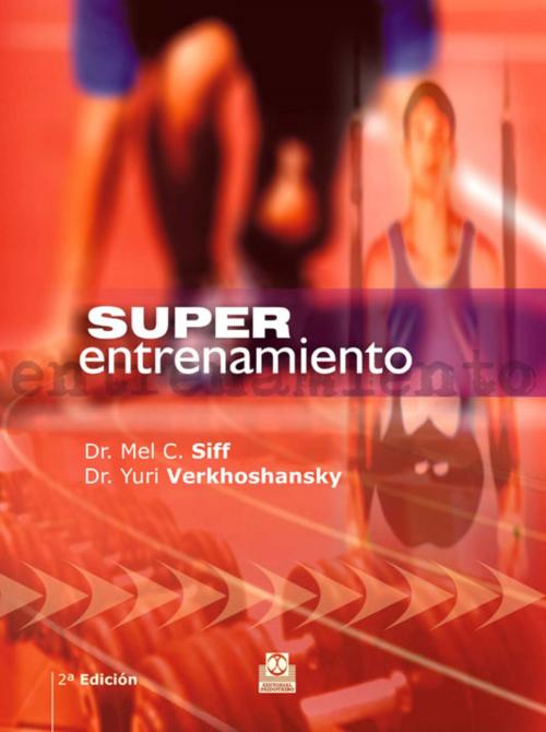 Cover of the book Superentrenamiento by Yury Verkhoshansky, Mel C. Siff, Paidotribo