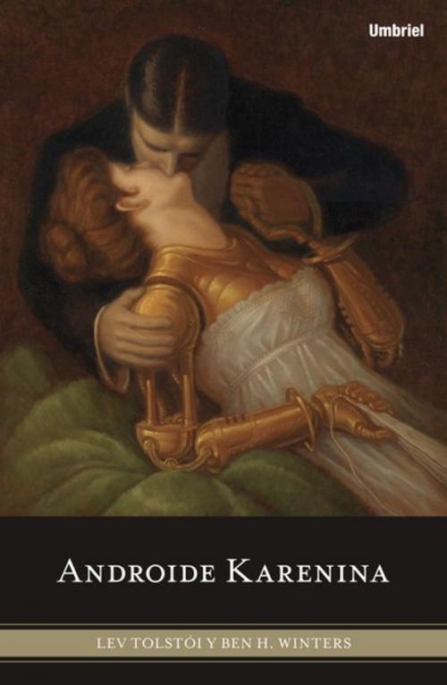 Cover of the book Androide Karenina by Ben H. Winters, Umbriel
