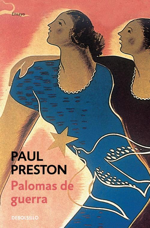 Cover of the book Palomas de guerra by Paul Preston, Penguin Random House Grupo Editorial España