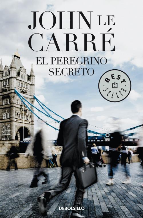 Cover of the book El peregrino secreto by John le Carré, Penguin Random House Grupo Editorial España