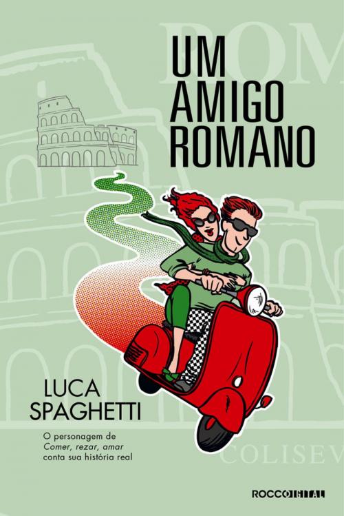 Cover of the book Um amigo romano by Luca Spaghetti, Rocco Digital