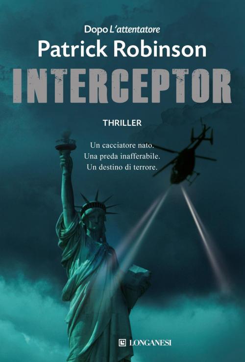 Cover of the book Interceptor by Patrick Robinson, Patrick Robinson, Longanesi