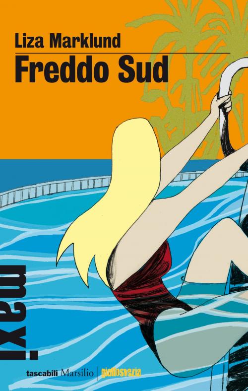 Cover of the book Freddo Sud by Liza Marklund, Marsilio