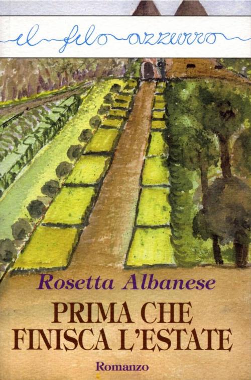 Cover of the book Prima che finisca l'estate by Rosetta Albanese, Marna